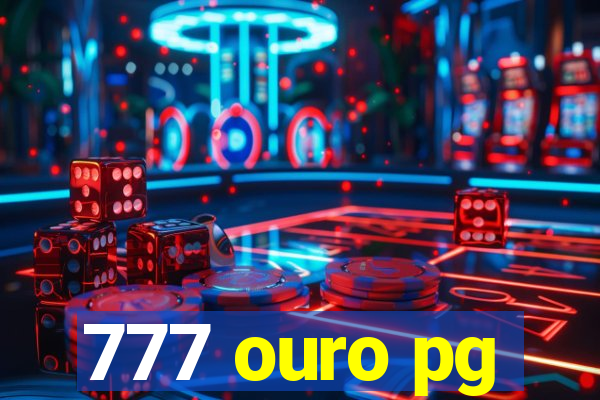 777 ouro pg
